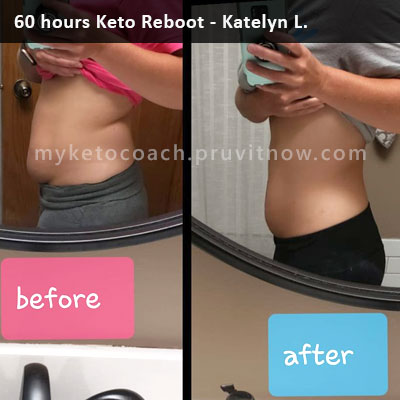 Pruvit Keto Reboot Results Katelyn L. - Before and After